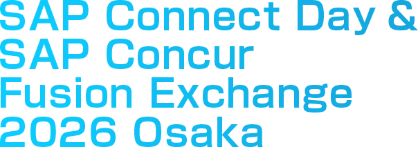 SAP Connect Day & SAP Concur Fusion Exchange 2026 Osaka