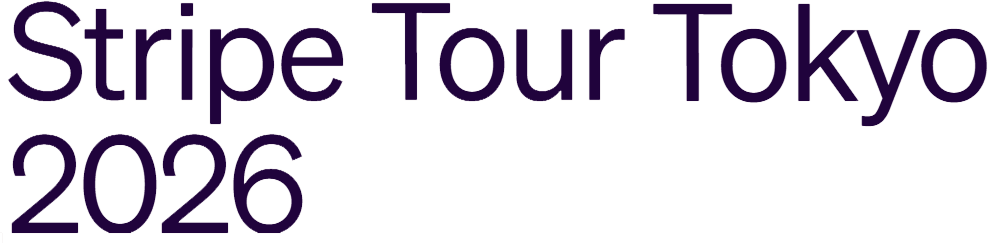Stripe Tour Tokyo2026